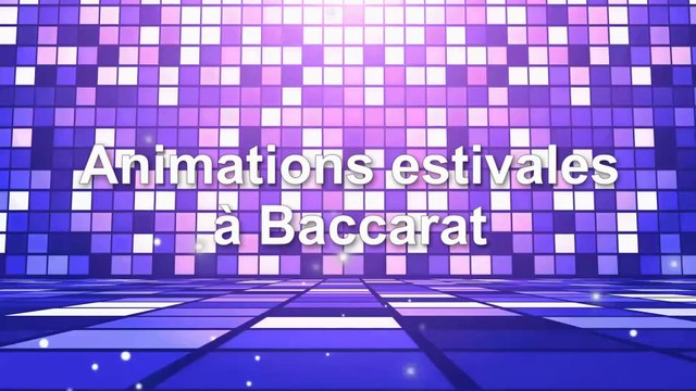 animations estivales Baccrat 2019