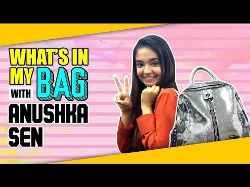 Exclusive:  What's in my bag with Anushka Sen