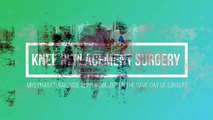 MINIMALLY INVASIVE KNEE REPLACEMENT SURGERY - DR BAKUL ARORA - KNEE REPLACEMENT SURGEON IN THANE