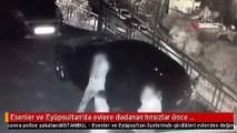 Esenler ve Eyüpsultan'da evlere dadanan hırsızlar önce kameraya sonra polise yakalandı