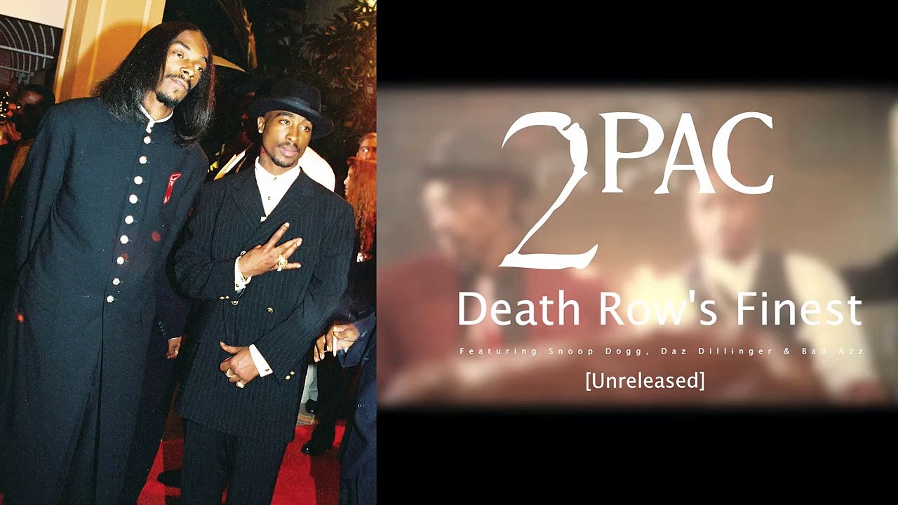 2Pac  -  Death Row's Finest (feat Snoop Dogg, Daz Dillinger & Bad Azz) (Unreleased)