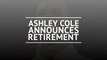 Ashley Cole announces retirement