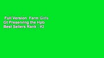 Full Version  Farm Girls Gt Preserving the Hpb  Best Sellers Rank : #2