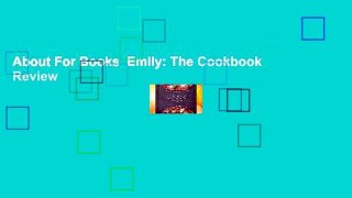 About For Books  Emily: The Cookbook  Review