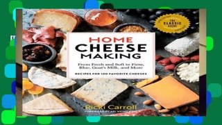 [Read] Home Cheese Making, 4th Edition  For Kindle