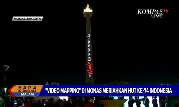 Meriahkan HUT ke-74 RI, Video Mapping Monas Dilukis Cahaya