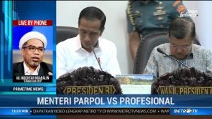 Menteri Parpol VS Profesional (1)