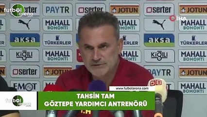Tahsin Tam: "İlerleyen haftalarda bunu telafi edecek bir ekibiz"