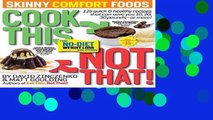 About For Books  Cook This, Not That! Skinny Comfort Foods: 125 quick   healthy meals that can
