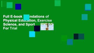 Full E-book Foundations of Physical Education, Exercise Science, and Sport  For Trial