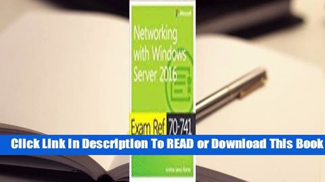 Online Exam Ref 70-741 Networking with Windows Server 2016  For Full
