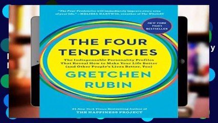 The Four Tendencies: The Indispensable Personality Profiles That Reveal How to Make Your Life