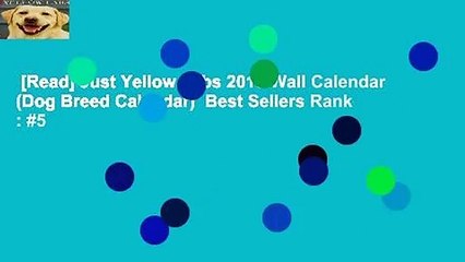 [Read] Just Yellow Labs 2019 Wall Calendar (Dog Breed Calendar)  Best Sellers Rank : #5