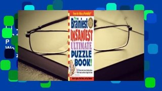 Library  The Brainiest Insaniest Ultimate Puzzle Book!: 250 Wacky Word Games, Mystifying Mazes,
