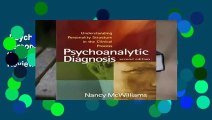 Psychoanalytic Diagnosis: Understanding Personality Structure in the Clinical Process  Review
