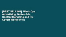 [BEST SELLING]  Black Ops Advertising: Native Ads, Content Marketing and the Covert World of the