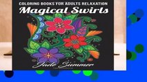 [Read] Coloring Books for Adults Relaxation: 100 Magical Swirls Coloring Book with Fun, Easy, and