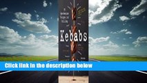 Kebabs: 75 Recipes for Grilling  For Kindle