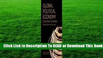 Full E-book Global Political Economy: Evolution and Dynamics  For Free
