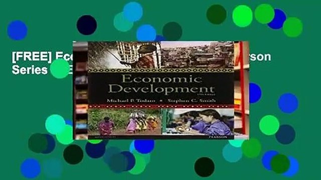 [FREE] Economic Development (The Pearson Series in Economics)