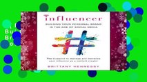 [Read] Influencer: Building Your Personal Brand in the Age of Social Media  Review