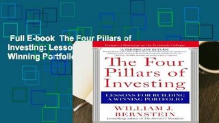 Full E-book  The Four Pillars of Investing: Lessons for Building a Winning Portfolio  For Free