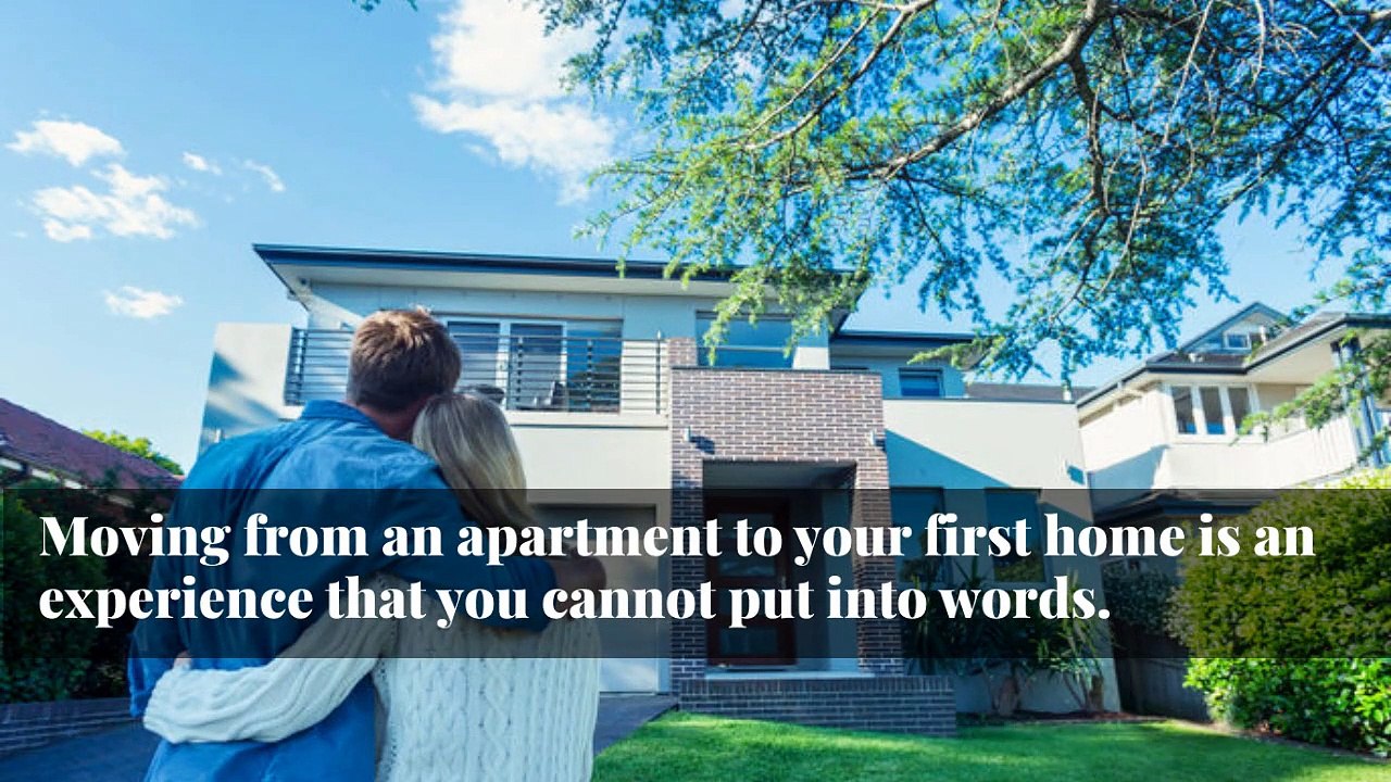 What Are The Must-Haves For Moving From An Apartment To Your First Home?