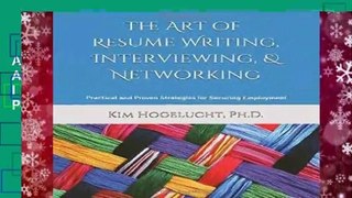 About For Books  The Art of Resume Writing, Interviewing,   Networking: Practical and Proven