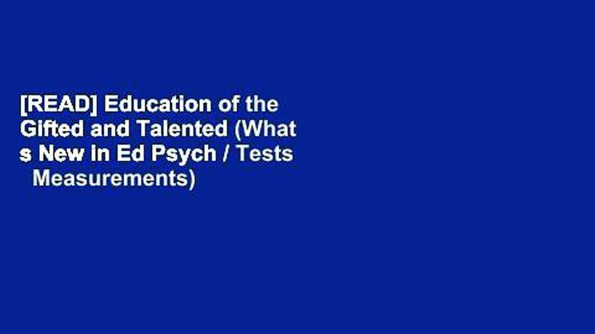 [READ] Education of the Gifted and Talented (What s New in Ed Psych / Tests   Measurements)