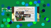 [FREE] Introduction to Sports Medicine   Athletic Training