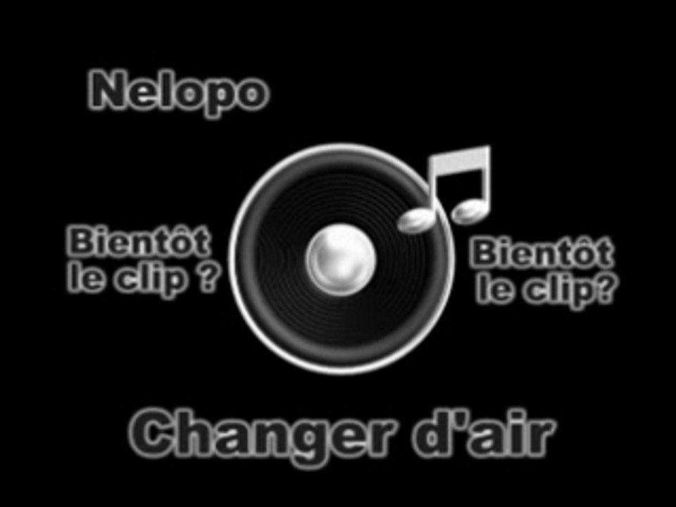 Nelopo Changer d'air