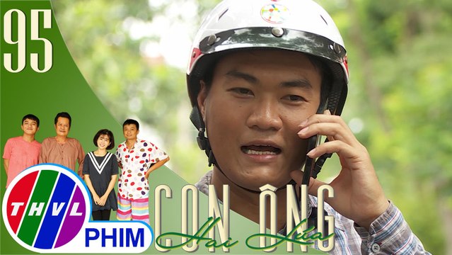 THVL | Con ông Hai Lúa - Tập 95[1]: Ba Giai kể với ông Hai Lúa chuyện chạy xe ôm công nghệ của mình