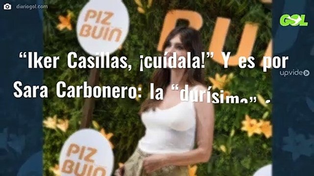 “Iker Casillas, ¡cuídala!” Y es por Sara Carbonero: la “durísima” foto en bikini