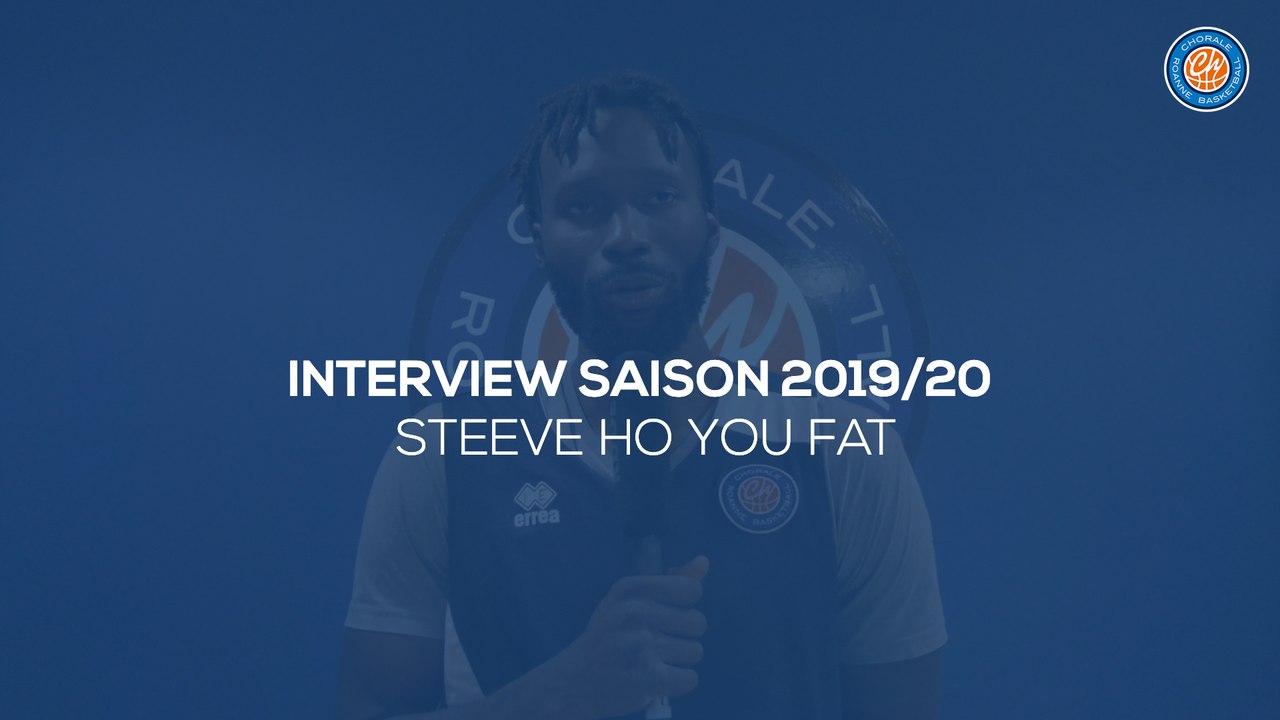 2019/20 Interview - Steeve Ho You Fat
