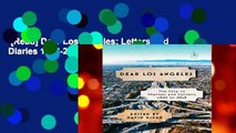 [Read] Dear Los Angeles: Letters and Diaries 1542-2017 (Modern Library) Complete