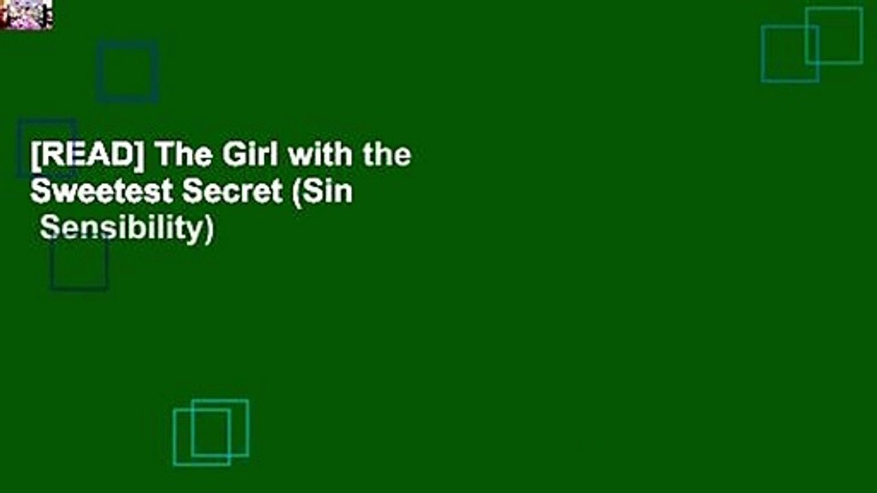 [READ] The Girl with the Sweetest Secret (Sin   Sensibility)