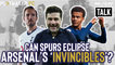 Two-Footed Talk | Can Tottenham eclipse Arsenal's 'Invincibles'?