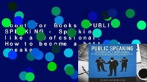 About For Books  PUBLIC SPEAKING - Speaking like a Professional: How to become a better speaker,