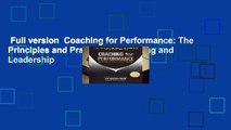 Full version  Coaching for Performance: The Principles and Practice of Coaching and Leadership