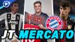 Journal du Mercato : le Bayern Munich frappe très fort, l’AS Roma multiplie les pistes sérieuses