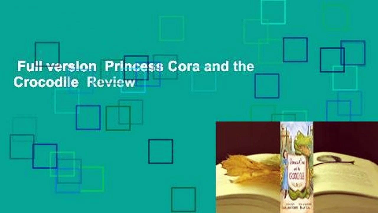Full version  Princess Cora and the Crocodile  Review