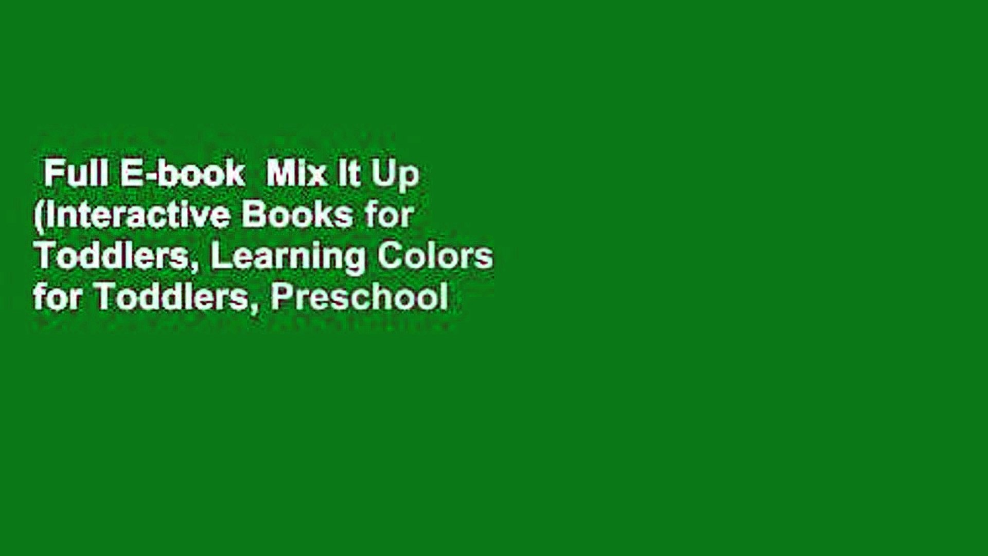 ⁣Full E-book  Mix It Up (Interactive Books for Toddlers, Learning Colors for Toddlers, Preschool