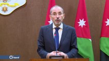 الصفدي: عمان تؤكد على ضرورة ايجاد حل سياسي للملف السوري - سوريا
