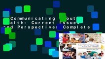 Communicating about Health: Current Issues and Perspectives Complete