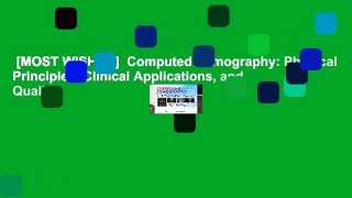 [MOST WISHED]  Computed Tomography: Physical Principles, Clinical Applications, and Quality