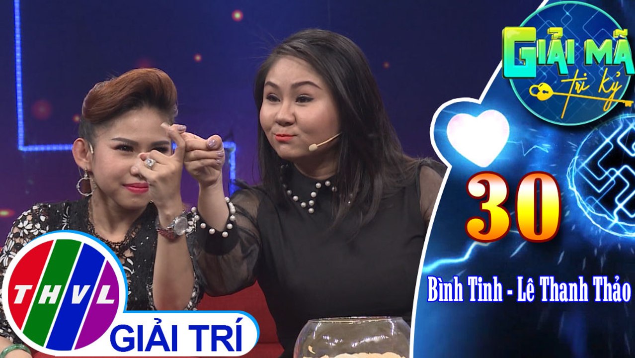 THVL | Bình Tinh – Lê Thanh Thảo vui vẻ thực hiện thử thách của Giải mã tri kỷ
