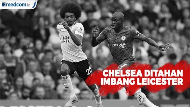 Sebagai Tuan Rumah, Chelsea Gagal Raih Kemenangan