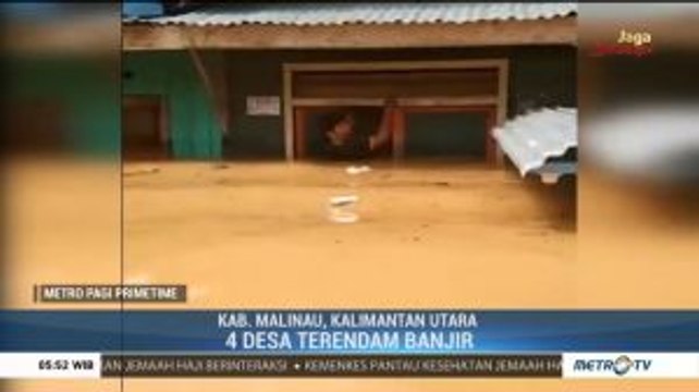 Hujan Turun, 4 Desa di Malinau Terendam Banjir