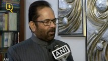 Congratulate Rahul on His Promotion Without Performance: Mukhtar Abbas Naqvi, Union Minister