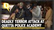 Dozens of Recruits Killed in Terror Attack at Quetta Police Academy